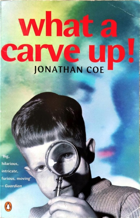 What a Carve Up! Jonathan Coe