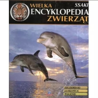 Wielka encyklopedia zwierząt - Ssaki Praca zbiorowa
