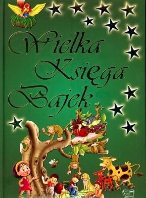 Wielka księga bajek /Arti Praca zbiorowa