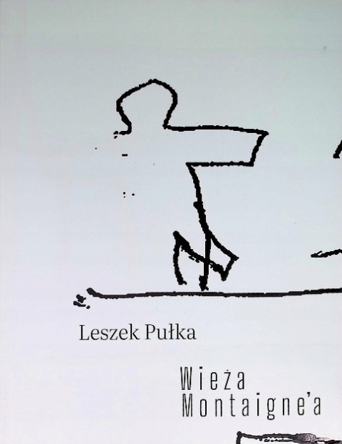 Wieża montaignea Leszek Pułka
