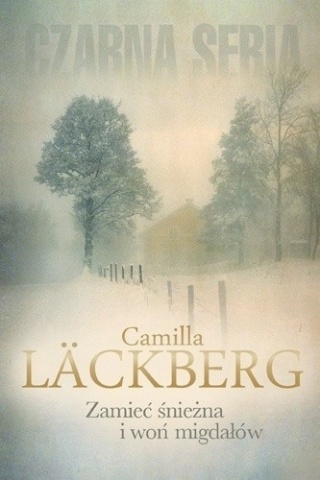 Zamieć śnieżna i woń migdałów Camilla Lackberg