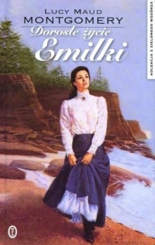 Dorosłe życie Emilki Lucy Maud Montgomery