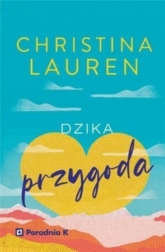 Dzika przygoda Christina Lauren