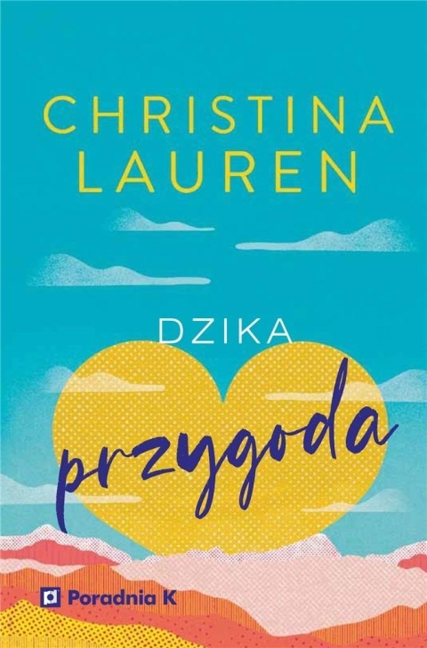 Dzika przygoda Christina Lauren