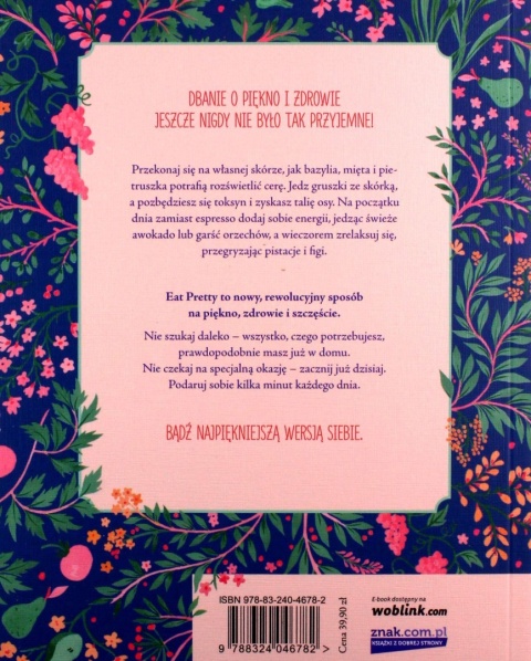 Eat Pretty Every Day Rób codziennie jedną rzecz, która doda ci blasku