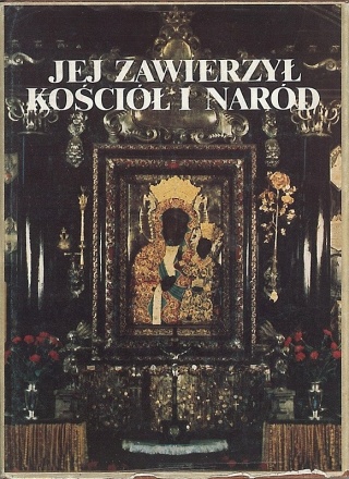 Jej zawierzył kościół i naród Moroz Walerian (oprac.)