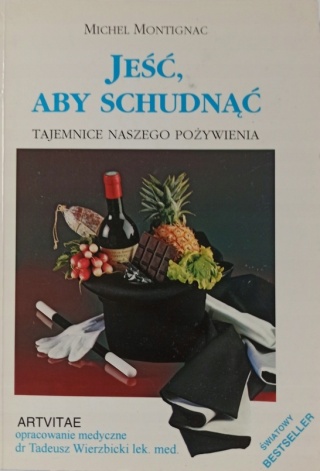Jeść aby schudnąć Michel Montignac