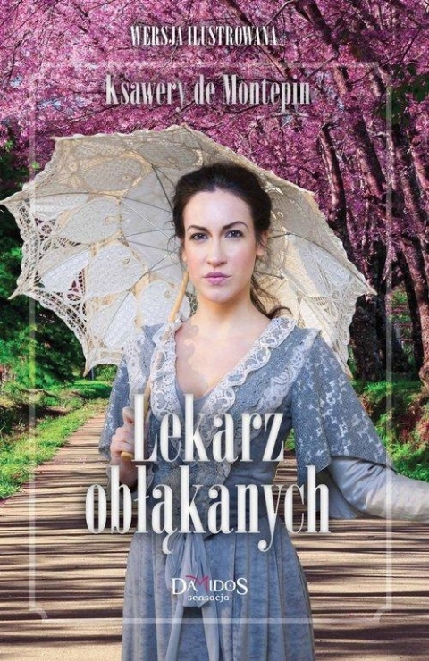 Lekarz obłąkanych tom 1 Ksawery De Montepin