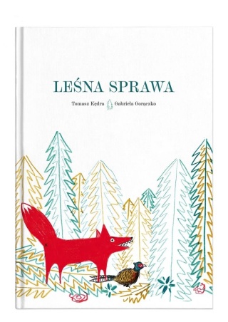 Leśna sprawa Tomasz Kędra