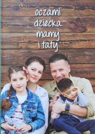 Oczami dziecka mamy i taty