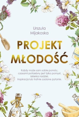 Projekt młodość Urszula Mijakoska