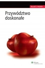 Przywództwo doskonałe Russel E. Palmer