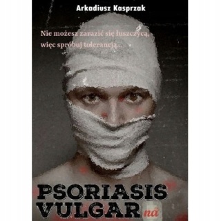 Psoriasis Vulgarna Arkadiusz Kasprzak