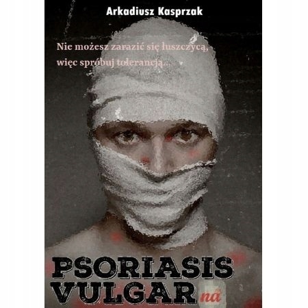 Psoriasis Vulgarna Arkadiusz Kasprzak