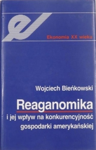 Reaganomika i jej wpływ na konkurencyjność gospodarki amerykańskiej