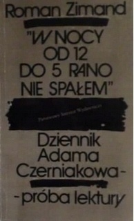 Roman Zimand W nocy od 12 do 5 rano nie spałem