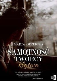 Samotność Twórcy Klątwa Grzebuła Marta