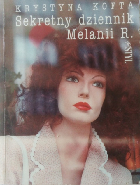 Sekretny dziennik Melanii R. Krystyna Kofta