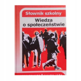 Słownik szkolony wiedza o społeczeństwie