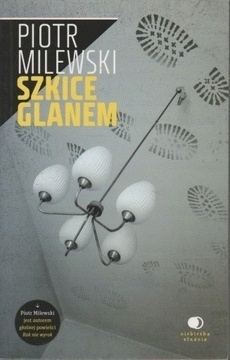 Szkice glanem Piotr Milewski