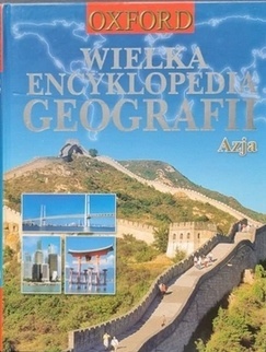 Wielka Encyklopedia Geografii OXFORD - 2 - Azja