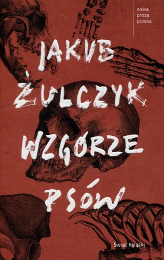 Wzgórze psów Jakub Żulczyk