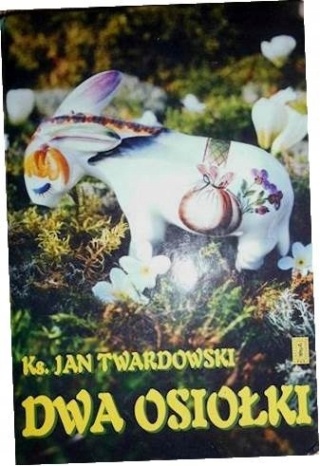 Dwa osiołki Jan Twardowski