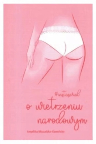 Instaserial o wietrzeniu narodowym Angelika Miszalska-Kamińska