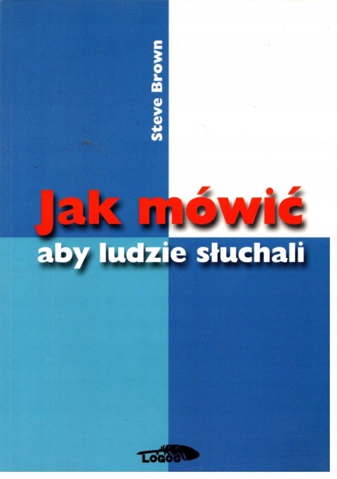 Jak mówić aby ludzie słuchali Steve Brown