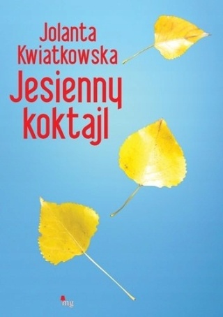 Jesienny koktajl Jolanta Kwiatkowska