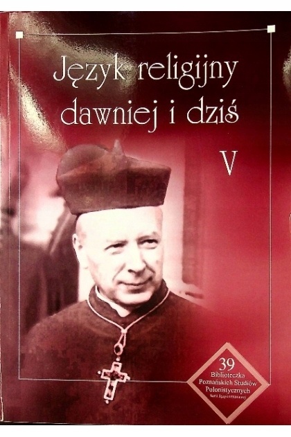 Język religijny dawniej i dziś V