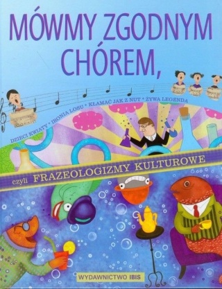 Mówmy zgodnym chórem