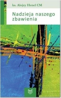 Nadzieja naszego zbawienia