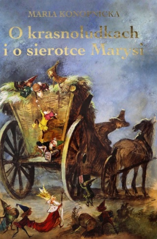 O krasnoludkach i o sierotce Marysi Maria Konopnicka