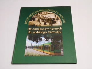 OD OMNIBUSÓW DO SZYBKIEGO TRAMWAJU Fidelus