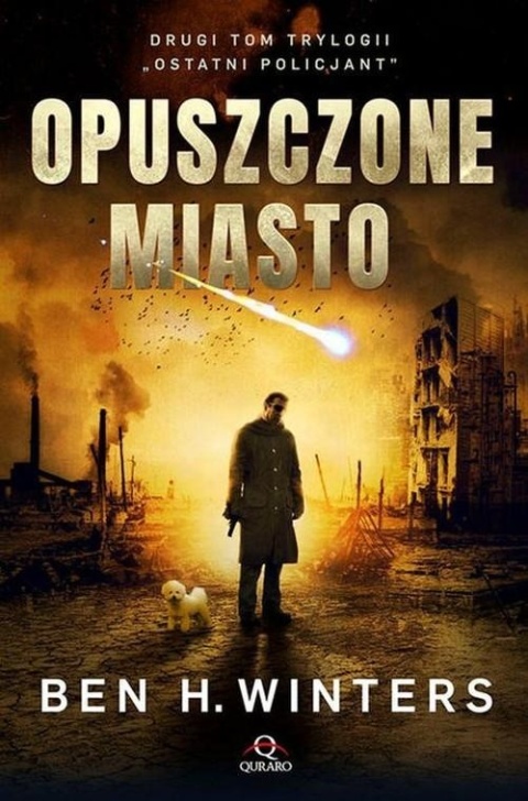 Ostatni policjant Tom 2 Opuszczone miasto Ben H. Winters