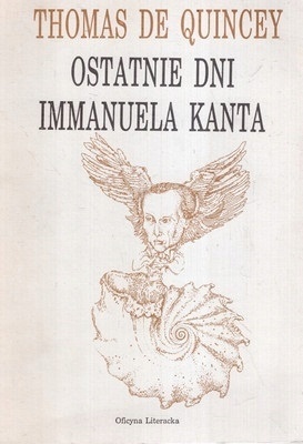 Ostatnie dni Immanuela Kanta Thomas de Quincey