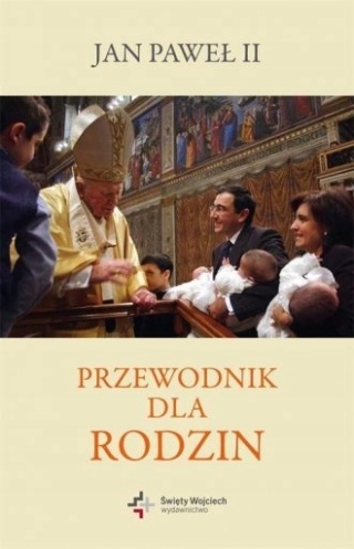 PRZEWODNIK DLA RODZIN Jan Paweł II