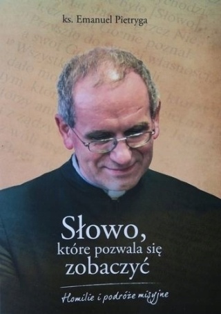 Słowo, które pozwala się zobaczyć Emanuel Pietryga
