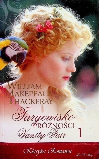 Targowisko próżności Vanity Fair Tom I William Makepeace Thackeray