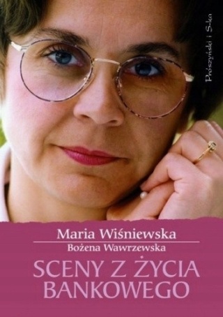 WIŚNIEWSKA - SCENY Z ŻYCIA BANKOWEGO