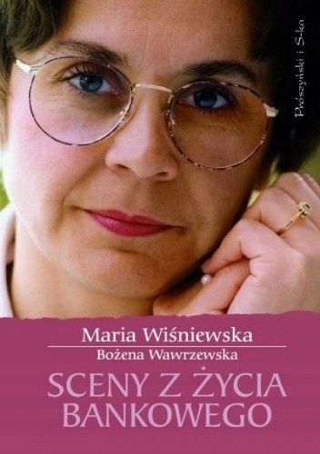 WIŚNIEWSKA - SCENY Z ŻYCIA BANKOWEGO