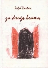 ZA DRUGĄ BRAMĄ
