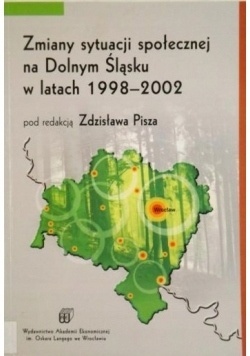 ZMIANY W SYTUACJI SPOŁECZNEJ NA DOLNYM ŚLĄSKU W