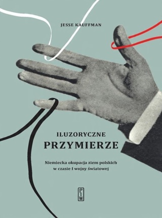 Iluzoryczne przymierze Jesse Kauffman