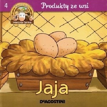 Jaja. Produkty ze wsi Praca zbiorowa