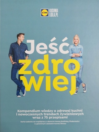 Jeść zdrowiej Daria Ładocha, Hanna Stolińska, Karol Okrasa