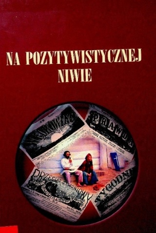 Na pozytywistycznej niwie Tomasz Lewandowski red