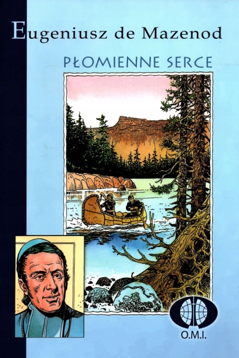 Płomienne serce Eugeniusz de Mazenod