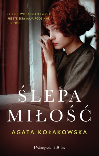 Ślepa miłość Agata Kołakowska